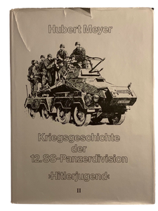 Kriegsgeschichte der 12. SS-Pz.Div. ‘Hitlerjugend’ - Waffen-SS Veteran Multi-signed book
