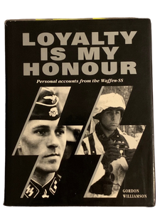 Loyalty is My Honour -Waffen-SS Veteran Multi-signed book