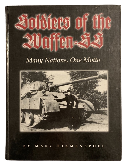 Soldiers of the Waffen-SS: Many Nations, One Motto - Waffen-SS Veteran Multi-signed book