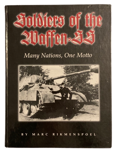 Soldiers of the Waffen-SS: Many Nations, One Motto - Waffen-SS Veteran Multi-signed book