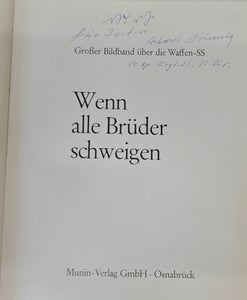 Wenn Alle Bruder Schweigen - Waffen-SS Veteran signed book